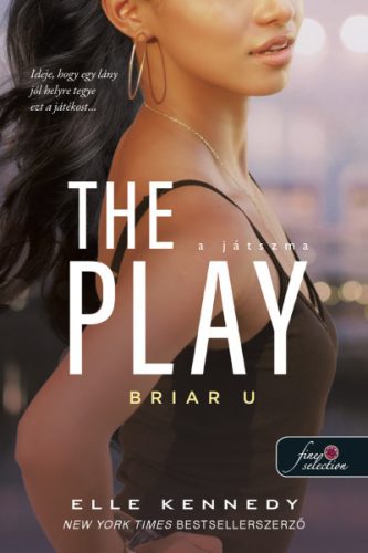 Elle Kennedy - The Play - A játszma - Briar U 3.