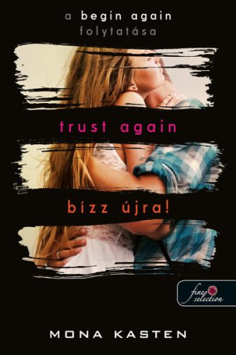 Mona Kasten - Trust Again - Bízz újra! - Újrakezdés 2.