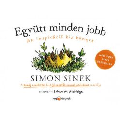   Simon Sinek - Együtt minden jobb - Az inspiráció kis könyve 
