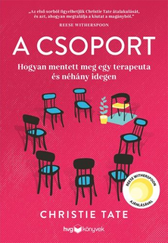 A csoport - Hogyan mentett meg egy terapeuta és néhány idegen