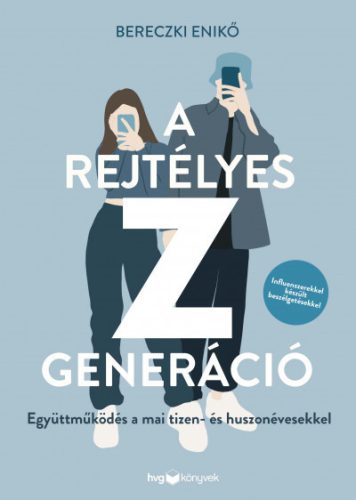 Bereczki Enikő - A rejtélyes Z generáció