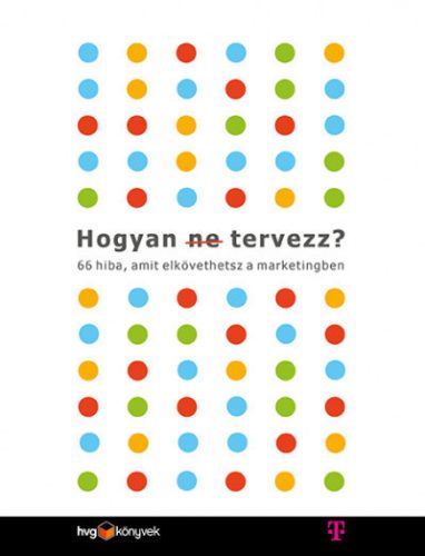 Les Binet és Sarah Carter - Hogyan (ne) tervezz?