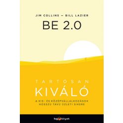 Jim Collins - Bill Lazier - BE 2.0 - Tartósan kiváló
