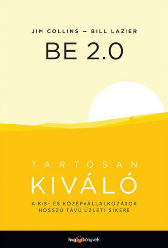 Jim Collins - Bill Lazier - BE 2.0 - Tartósan kiváló