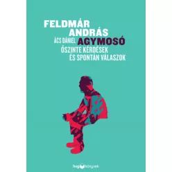   Ács Dániel - Feldmár András - Agymosó - Őszinte kérdések és spontán válaszok