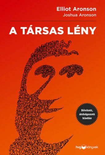 A társas lény - Elliot Aronson - Joshua Aronson