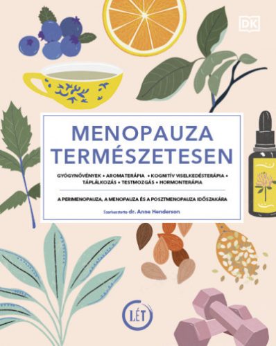 Menopauza természetesen - Dr. Anne Henderson