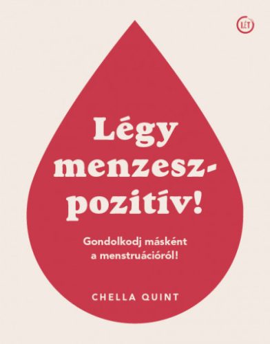 Chella Quint - Légy menzeszpozitív!