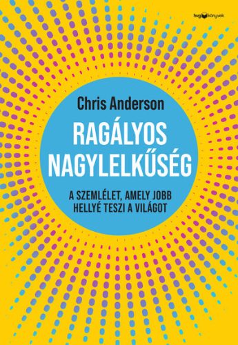 Ragályos nagylelkűség - Chris Anderson (kötött áras) 