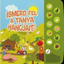 Ismerd fel a tanya hangjait! (kötött áras) 