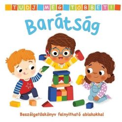   Tudj meg többet! - Barátság - Beszélgetőskönyv felnyitható ablakokkal -  Lapozó