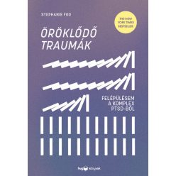   Öröklődő traumák - Felépülésem a komplex PTSD-ből - Stephanie Foo (kötött áras) 