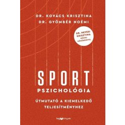   Sportpszichológia - Dr. Gyömbér Noémi , Dr. Kovács Krisztina