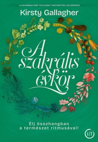 A szakrális évkör - Élj összhangban a természet ritmusával! - Kirsty Gallagher (kötött áras) 