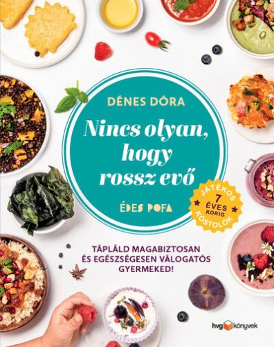 Nincs olyan, hogy rossz evő - Dénes Dóra (kötött áras) 