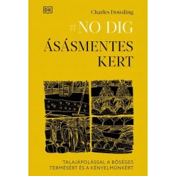 Ásásmentes kert - Charles Dowing (kötött áras) 