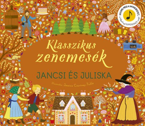 Klasszikus zenemesék: Jancsi és Juliska  