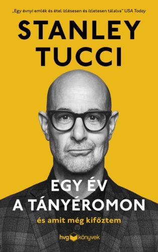 Egy év a tányéromon - És amit még kifőztem - Stanley Tucci (kötött áras) 