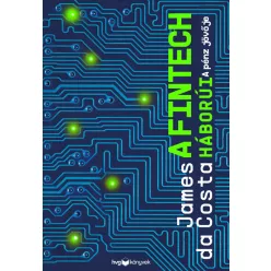  A fintech háborúi - A pénz jövője - James da Costa (kötött áras) 