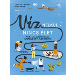   Víz nélkül nincs élet - Christina Steinlein (kötött áras) 