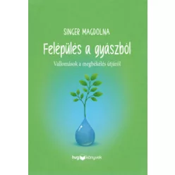 Felépülés a gyászból - Singer Magdolna (kötött áras)