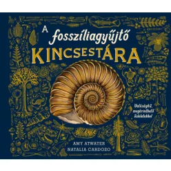   A fosszíliagyűjtő kincsestára - Amy Atwater,  Natalia Cardozo (kötött áras) 