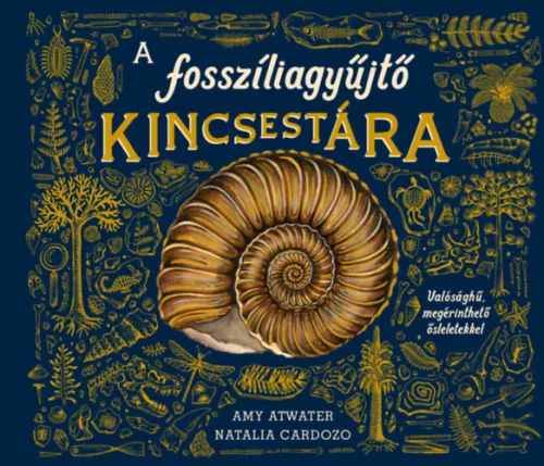 A fosszíliagyűjtő kincsestára - Amy Atwater,  Natalia Cardozo (kötött áras) 