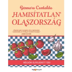   Hamisítatlan Olaszország - Régiók elfeledett ízei - Gennaro Contaldo (kötött áras) 