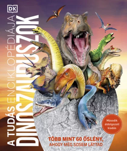 A tudás enciklopédiája - Dinoszauruszok (kötött áras) 