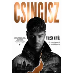   Viccen kívül - Út a szégyentől a szabadságig - Dordzsceren Csingisz (kötött áras)  