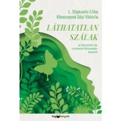 Láthatatlan szálak - L. Stipkovits Erika (kötött áras) 