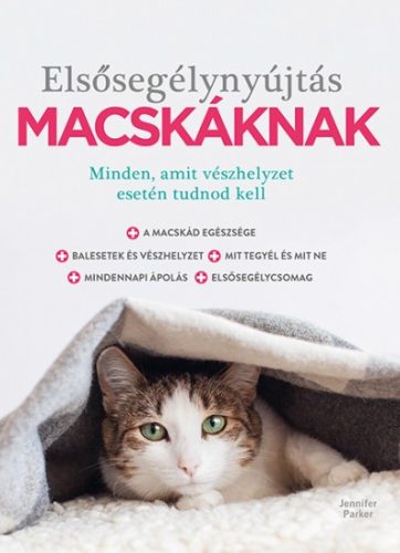 Dr. Jennifer Parker - Elsősegélynyújtás macskáknak