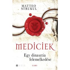   Matteo Strukul -  Mediciek - Egy dinasztia felemelkedése - Mediciek 1. 