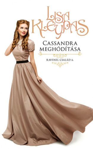 Lisa Kleypas - Cassandra meghódítása - Ravenel család 6.