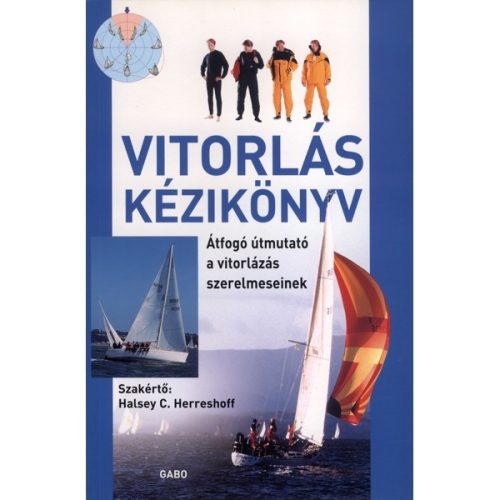 Halsey C. Herreshoff - Vitorlás kézikönyv 