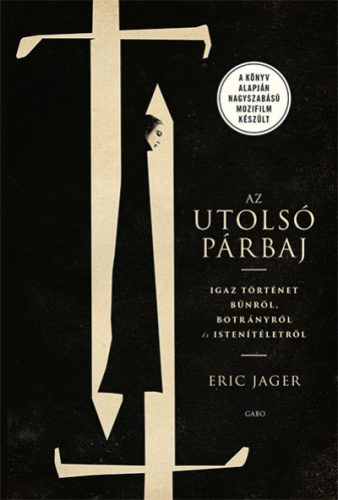 Eric Jager - Az utolsó párbaj