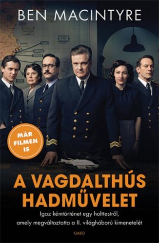 Ben Macintyre - A vagdalthús hadművelet (filmes)