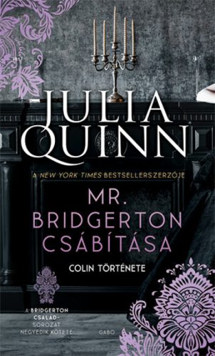 Julia Quinn - Mr. Bridgerton csábítása - A Bridgerton család 4.