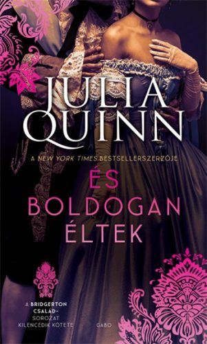 Julia Quinn - És boldogan éltek - A Bridgerton család 9.