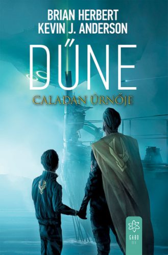 Kevin J. Anderson - Brian Herbert - Dűne - Caladan úrnője