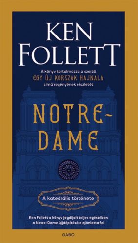 Notre-Dame - A katedrális története - Ken Follett