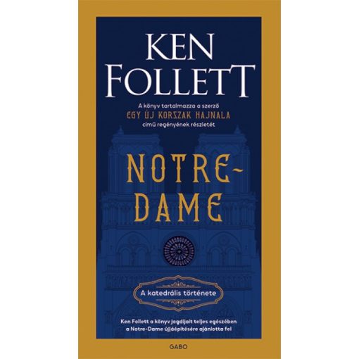 Ken Follett - Notre-Dame - A katedrális története