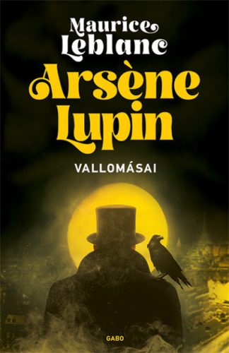 Arséne Lupin vallomásai -Maurice Leblanc