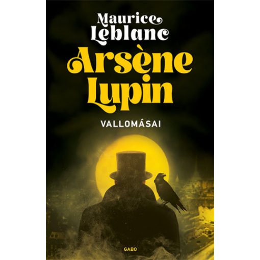 Arséne Lupin vallomásai -Maurice Leblanc