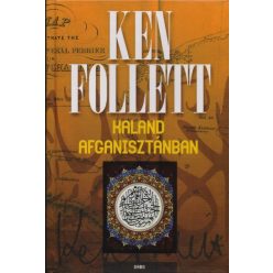 Ken Follett - Kaland Afganisztánban
