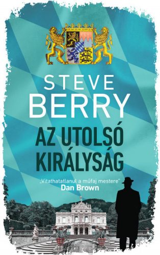 Az utolsó királyság- Steve Berry