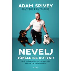 Adam Spivey - Nevelj tökéletes kutyát!