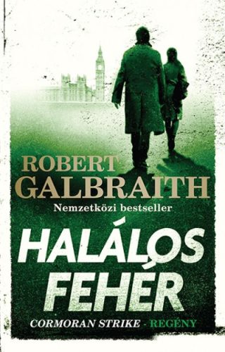 Robert Galbraith - Halálos fehér 