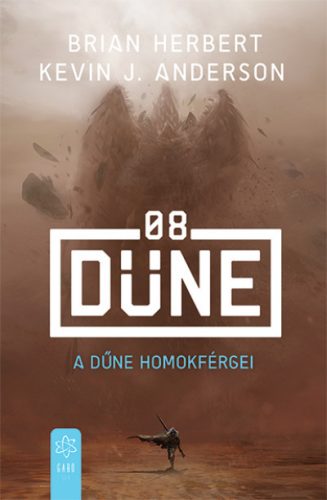 Kevin J. Anderson - Brian Herbert - A Dűne homokférgei - A Dűne 8.