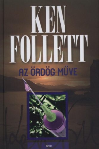 Az ördög műve -Ken Follett